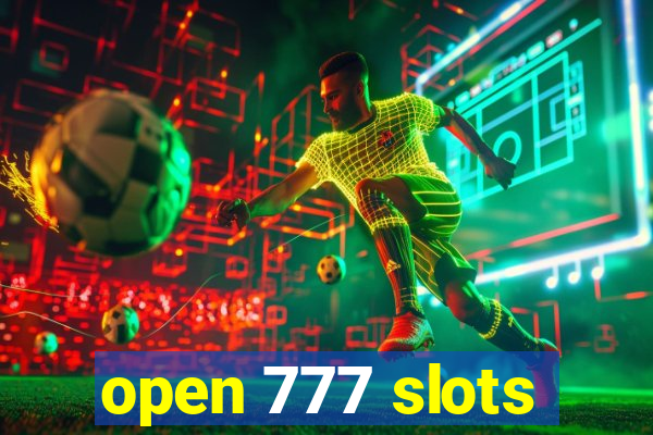 open 777 slots